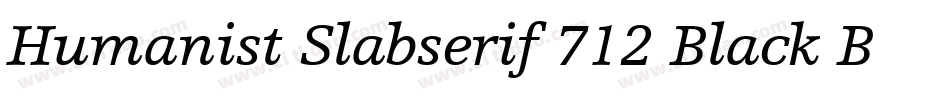 Humanist Slabserif 712 Black BT字体转换